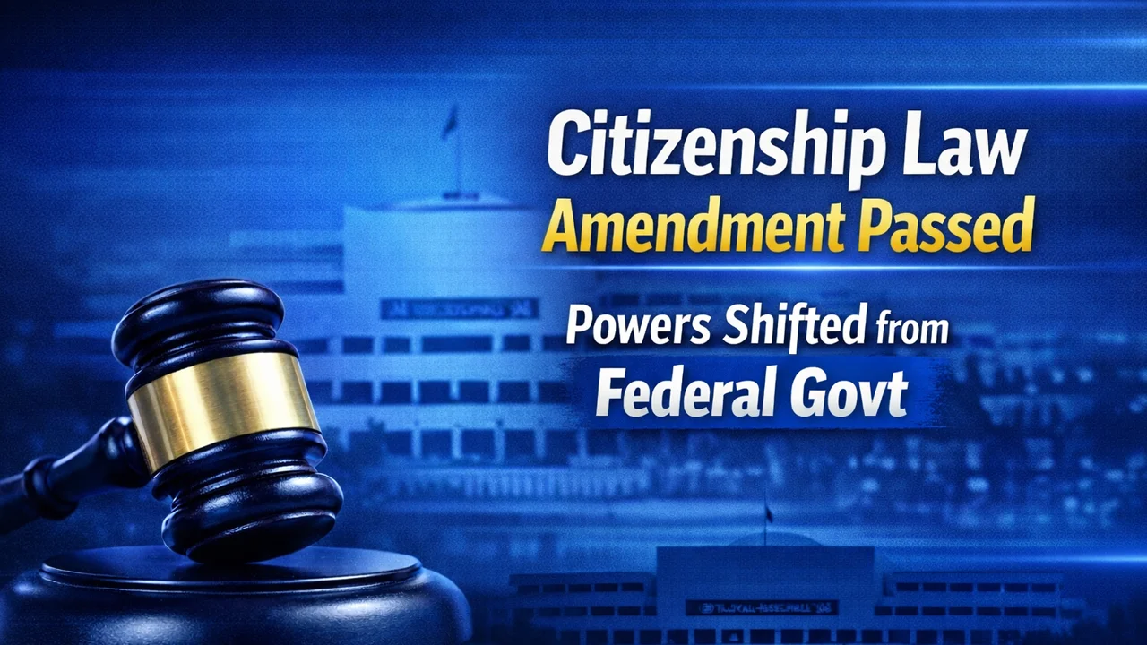national-assembly-passes-citizenship-law-amendment-to-shift-powers-from-federal-government