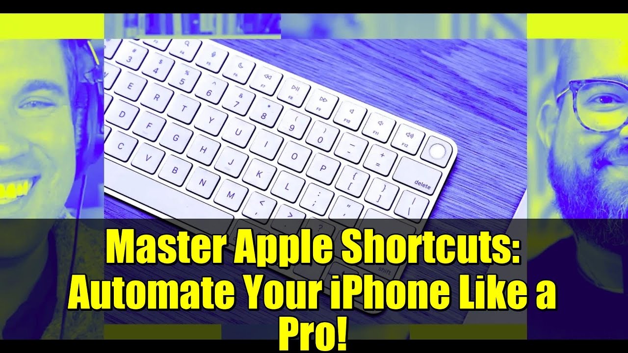 an-apple-shortcuts-masterclass-automate-your-iphone-like-a-pro