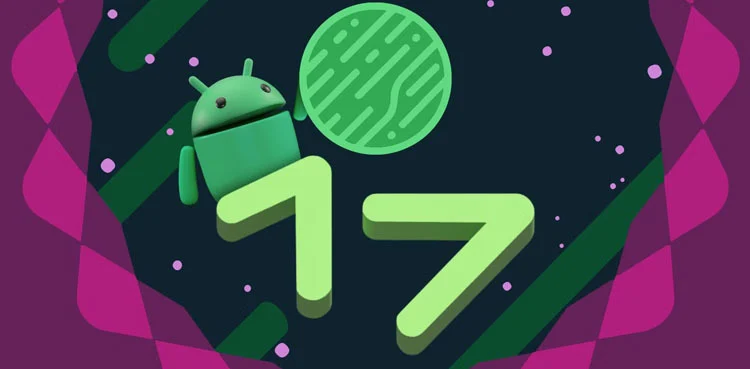 google-releases-android-17-beta-3-introducing-new-features-and-updates