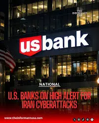 us-banks-put-on-heightened-cyber-alert-as-conflict-with-iran-intensifies